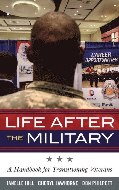 Janelle B. Moore, Cheryl Lawhorne-Scott, Don Philpott - Life After the Military, E-bok