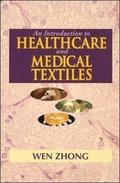 An Introduction to Healthcare and Medical Textiles