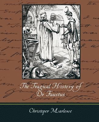 Christopher Marlowe - Tragical History of Dr. Faustus, Häftad