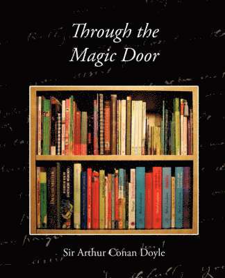 Arthur Conan Doyle - Through the Magic Door, Häftad