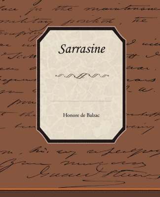 Honore De Balzac - Sarrasine, Häftad