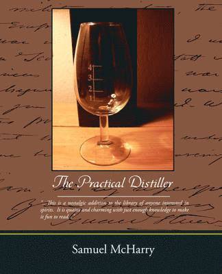 Samuel McHarry - Practical Distiller, Häftad