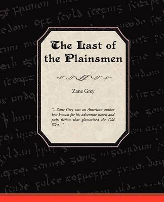 Zane Grey - Last of the Plainsmen, Häftad