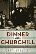 Dinner with Churchill
