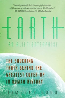 Timothy Good - Earth: An Alien Enterprise, Inbunden. Tillgänglighet: Lägg i varukorg