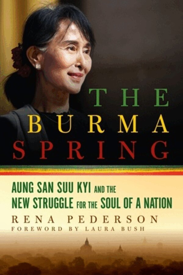 Rena Pederson - Burma Spring, Inbunden