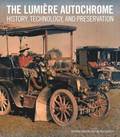 The Lumiere Autochrome  History, Technology, and Presentation