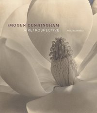 Imogen Cunningham - A Retrospective