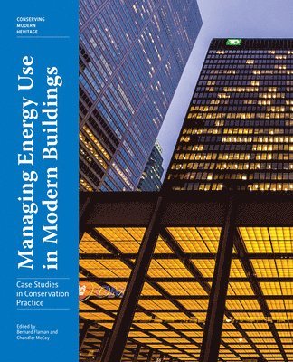 Bernard Flaman, Chandler Mccoy, Bernard Flaman, Chandler McCoy, Chandler Mccoy - Managing Energy Use in Modern Buildings - Case Studies in Conservation Practice, Häftad. Tillgänglighet: Lägg i varukorg