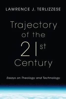 Trajectory of the 21st Century