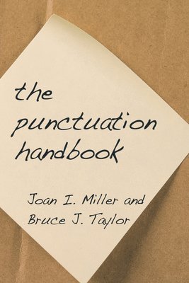 Joan I Miller, Bruce J Taylor - Punctuation Handbook, Häftad