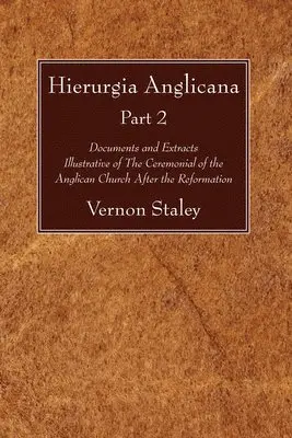 Vernon Staley - Hierurgia Anglicana, Part 2, Häftad. Tillgänglighet: Lägg i varukorg