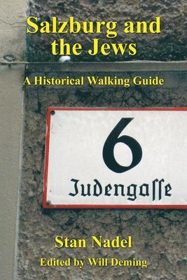 Stan Nadel, Will Deming - Salzburg and the Jews, Häftad