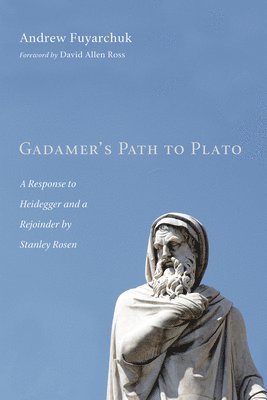 Andrew Fuyarchuk - Gadamer's Path to Plato, Häftad