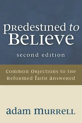 Adam Murrell - Predestined to Believe, Häftad. Tillgänglighet: Lägg i varukorg