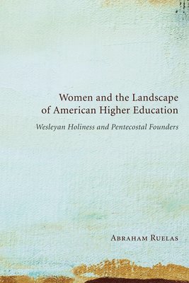 Abraham Ruelas - Women and the Landscape of American Higher Education, Häftad. Tillgänglighet: Lägg i varukorg