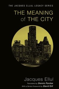 The Meaning of the City