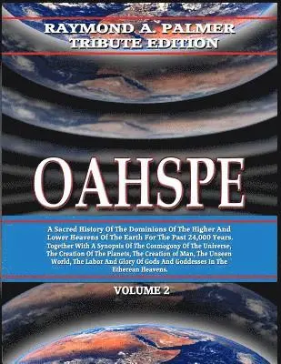 John Ballou Newbrough, Timothy Green Beckley - Oahspe Volume 2: Raymond A. Palmer Tribute Edition (In Two Volumes), Häftad. Tillgänglighet: Lägg i varukorg