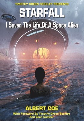 Starfall: I Saved The Life Of A Space Alien, Häftad