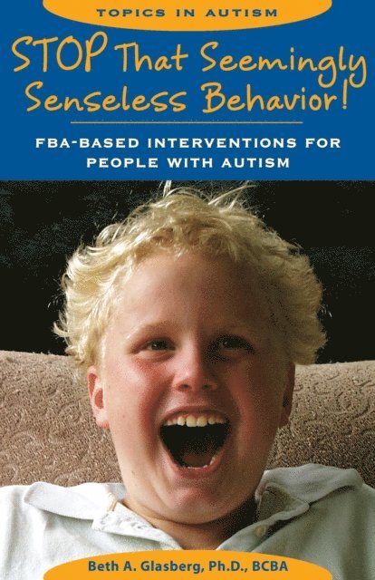 Beth A. Glasberg - Stop That Seemingly Senseless Behavior!, E-bok