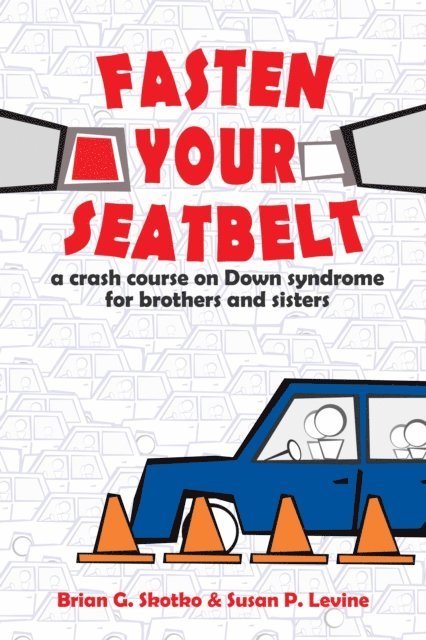 Susan P. Levine, Brian Skotko - Fasten Your Seatbelt, E-bok
