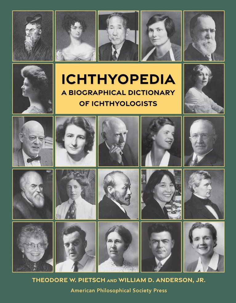Theodore W. Pietsch, William D. Anderson, Jr. - Ichthyopedia, Inbunden