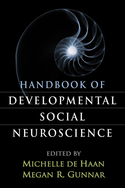Megan R. Gunnar, Michelle de Haan - Handbook of Developmental Social Neuroscience, E-bok