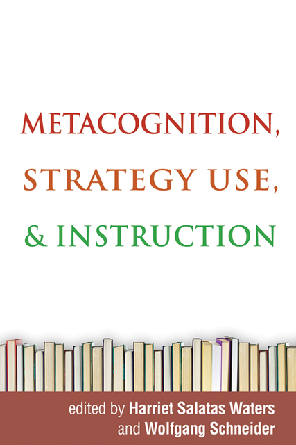Wolfgang Schneider, Harriet Salatas Waters - Metacognition, Strategy Use, and Instruction, E-bok