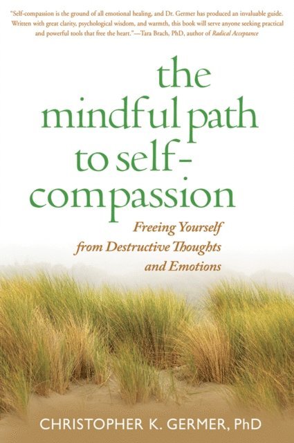 Christopher Germer - Mindful Path to Self-Compassion, E-bok