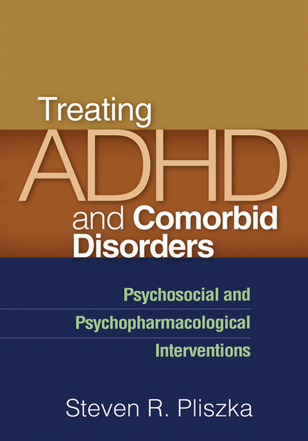 Steven R. Pliszka - Treating ADHD and Comorbid Disorders, E-bok