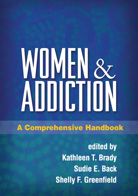 Shelly F. Greenfield, Sudie E. Back, Kathleen T. Brady - Women and Addiction, E-bok