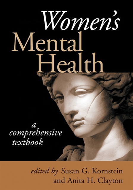 Anita H. Clayton, Susan G. Kornstein - Women's Mental Health, E-bok