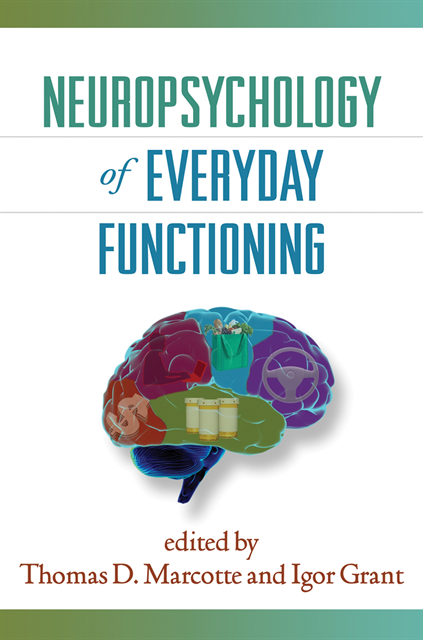 Igor Grant, Thomas D. Marcotte - Neuropsychology of Everyday Functioning, E-bok