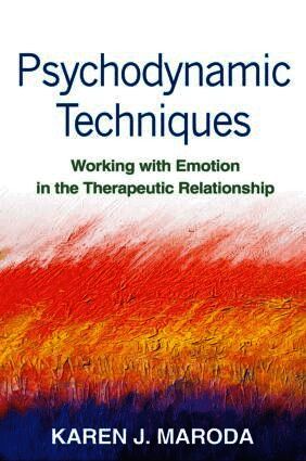 Karen J. Maroda - Psychodynamic Techniques, Inbunden