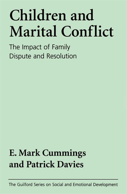 Patrick T. Davies, E. Mark Cummings - Marital Conflict and Children, E-bok