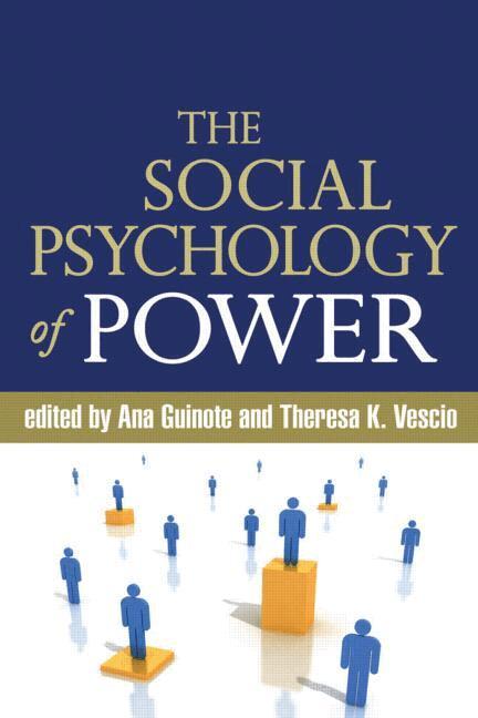 Ana Guinote, Theresa K. Vescio - Social Psychology of Power, Inbunden