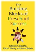 The Building Blocks of Preschool Success