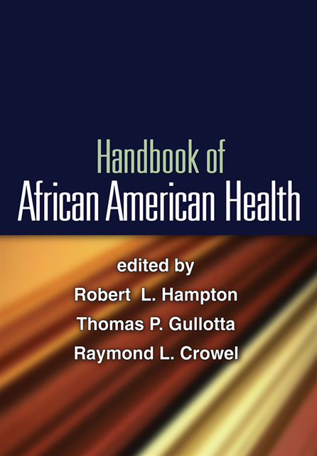 Raymond L. Crowel, Thomas P. Gullotta, Robert L. Hampton - Handbook of African American Health, E-bok