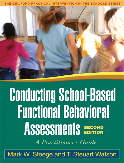 T. Steuart Watson, Mark W. Steege - Conducting School-Based Functional Behavioral Assessments, Second Edition, E-bok