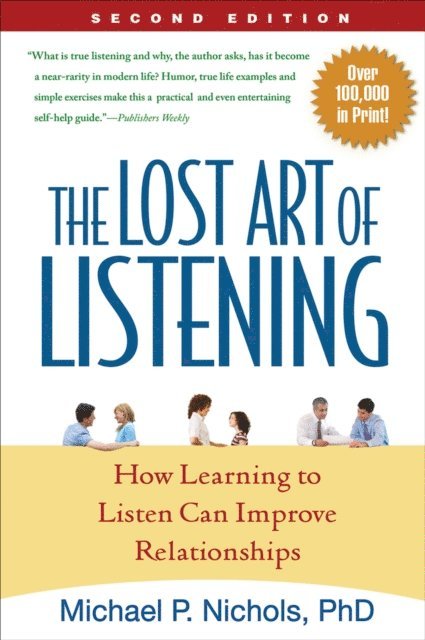 Michael P. Nichols - Lost Art of Listening, Second Edition, E-bok