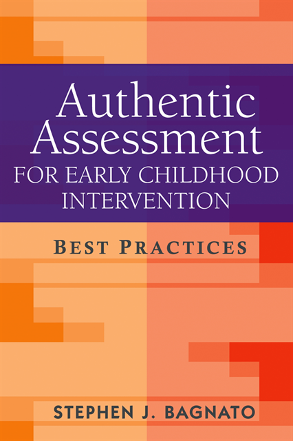 Stephen J. Bagnato - Authentic Assessment for Early Childhood Intervention, E-bok