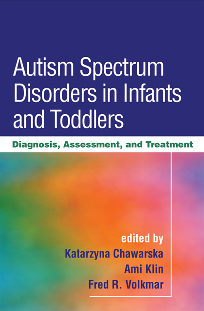 Fred  R. Volkmar, Ami Klin, Katarzyna Chawarska - Autism Spectrum Disorders in Infants and Toddlers, E-bok