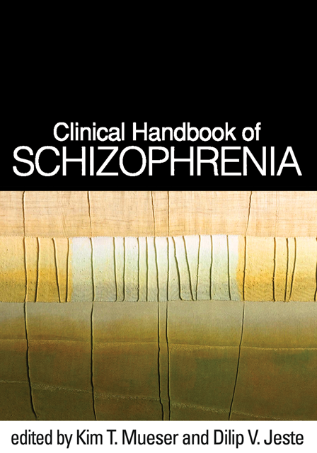 Dilip V. Jeste, Kim T. Mueser - Clinical Handbook of Schizophrenia, E-bok