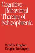 Cognitive Therapy of Schizophrenia