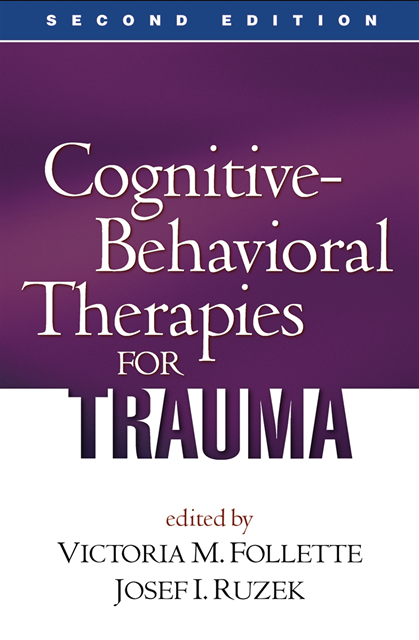 Josef I. Ruzek, Victoria M. Follette - Cognitive-Behavioral Therapies for Trauma, Second Edition, E-bok