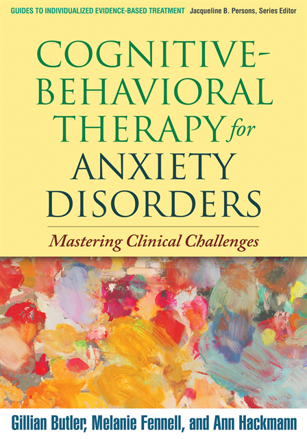 Ann Hackmann, Melanie Fennell, Gillian Butler - Cognitive-Behavioral Therapy for Anxiety Disorders, E-bok