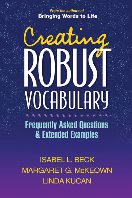 Linda Kucan, Margaret G. McKeown, Isabel L. Beck - Creating Robust Vocabulary, E-bok