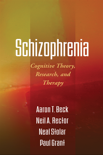 Paul Grant, Neal Stolar, Neil A. Rector, Aaron T. Beck - Schizophrenia, E-bok