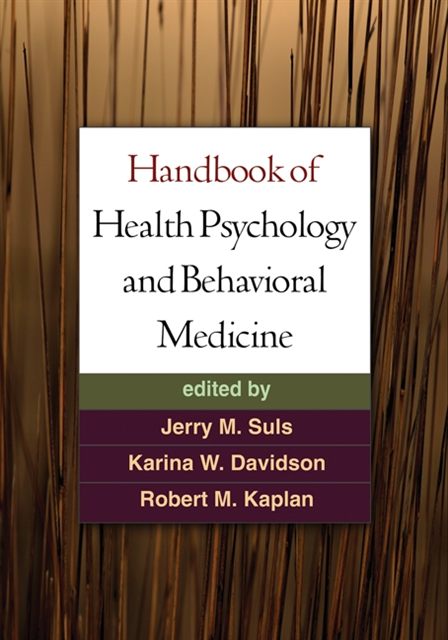 Robert M. Kaplan, Karina W. Davidson, Jerry M. Suls - Handbook of Health Psychology and Behavioral Medicine, E-bok