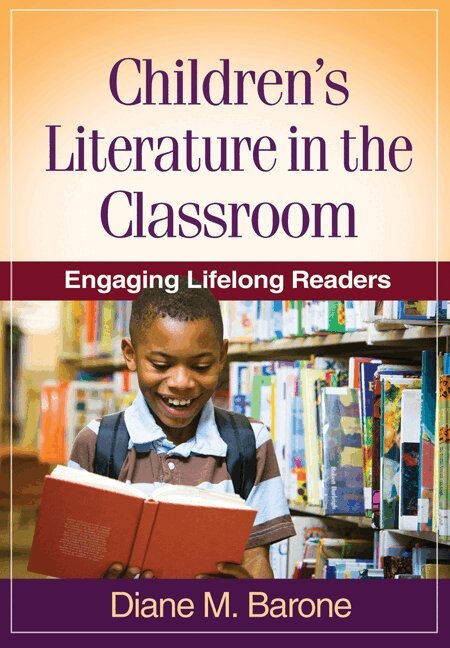 Diane M. Barone - Children's Literature in the Classroom, Inbunden